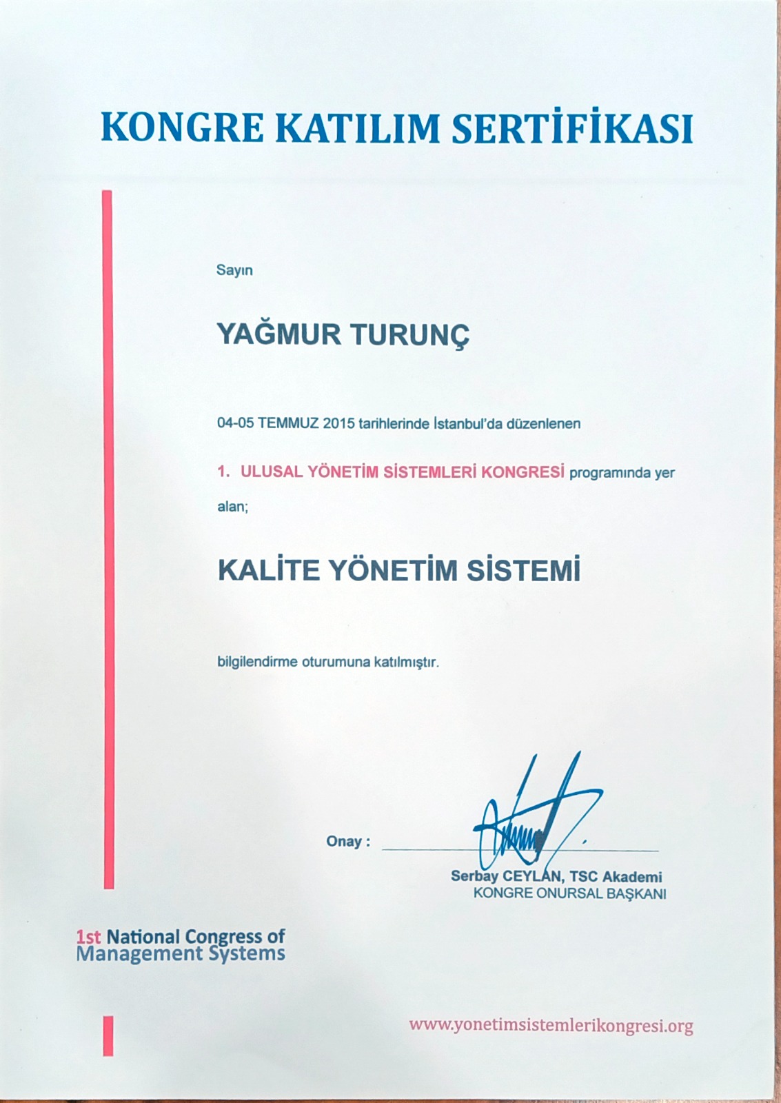 Kalite Yönetim Sistemi — Kongre Katılım Sertifikası · 2015 sertifikası