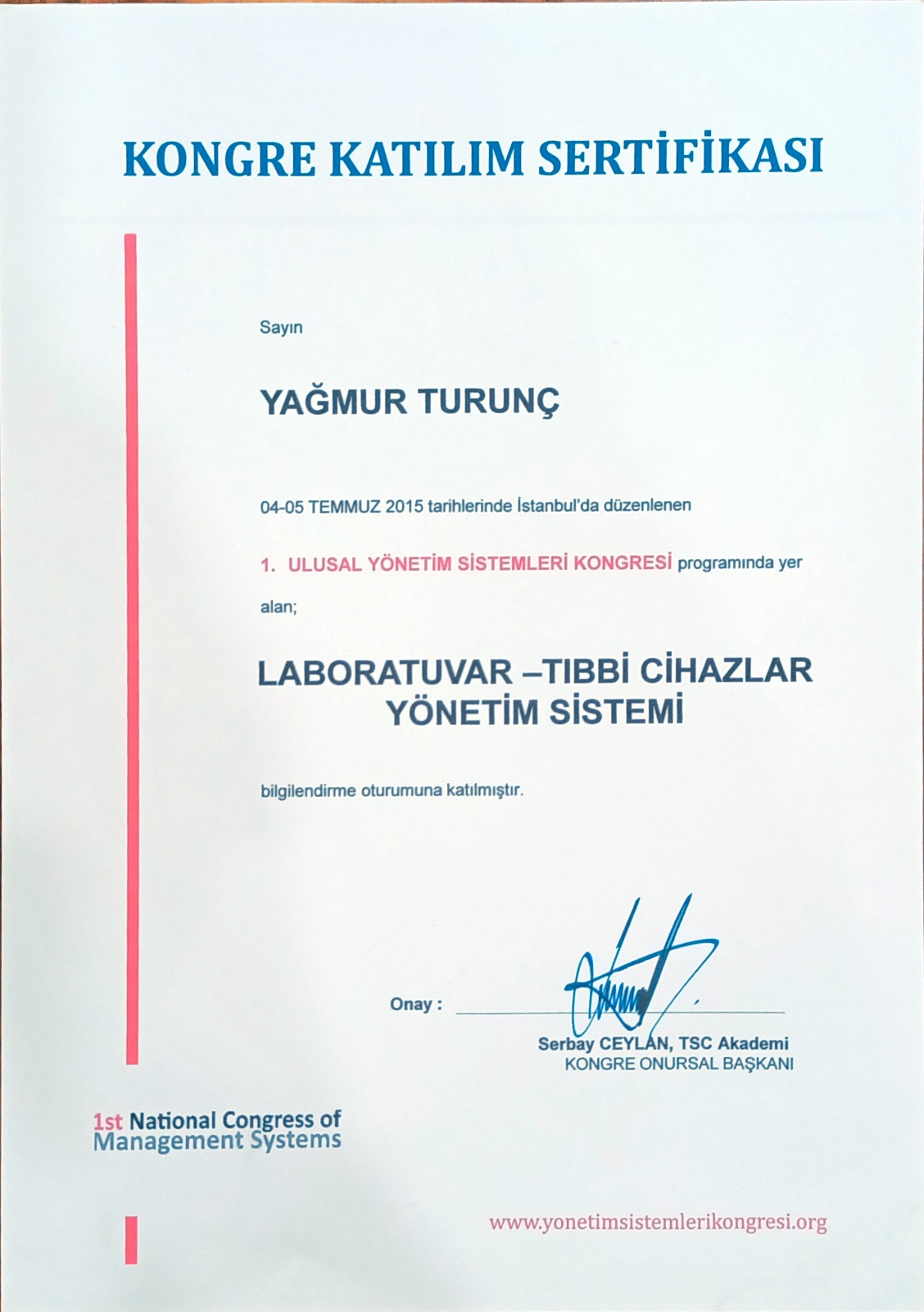 Laboratuvar – Tıbbi Cihazlar Yönetim Sistemi — Kongre Katılım Sertifikası · 2015 sertifikası